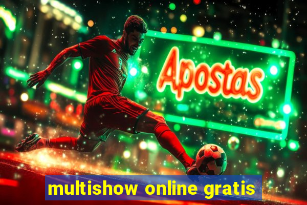 multishow online gratis